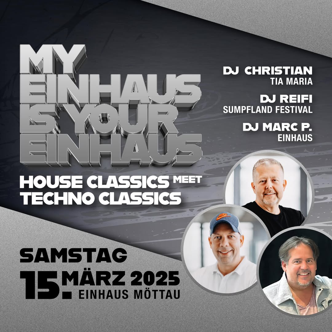 House und Techno Classics im Einhaus Moettau am 15. Maerz 2025